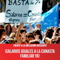 Frente a la inflación creciente ¡Salarios iguales a la canasta familiar ya!