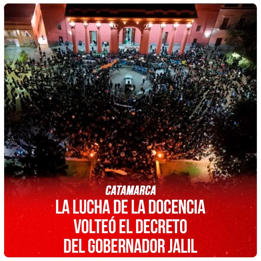 Catamarca / La lucha de la docencia volteó el decreto del gobernador Jalil