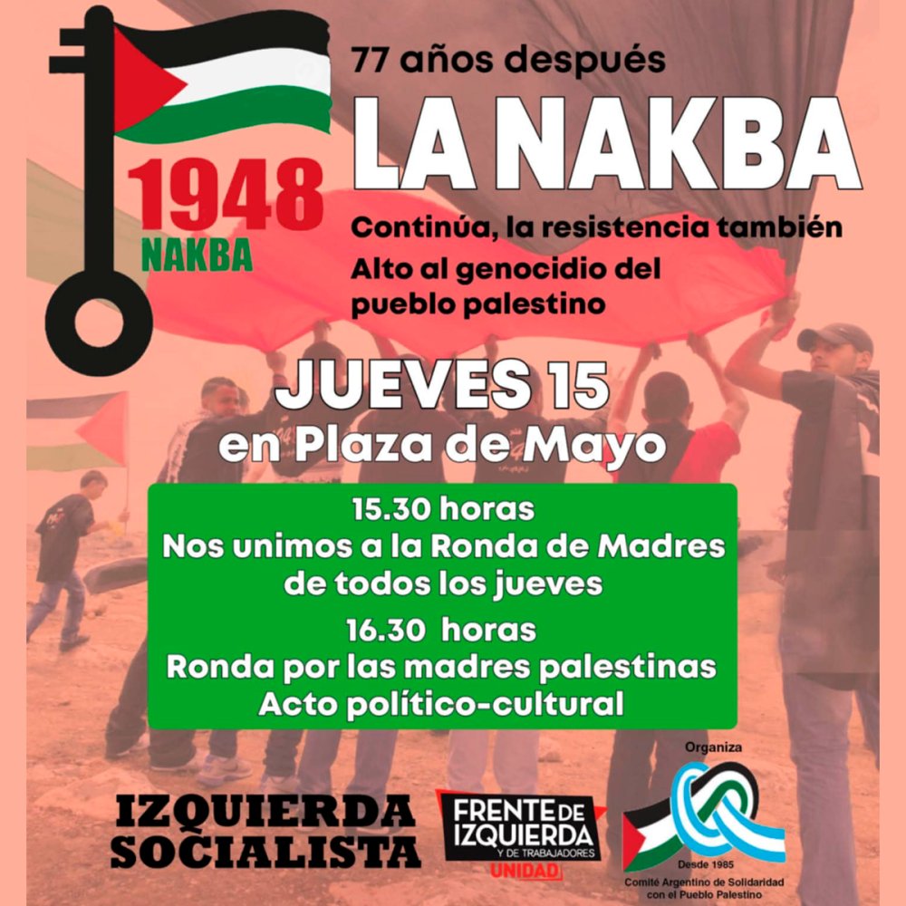 Repudio a la Nakba “Hay que frenar el genocidio en Gaza”