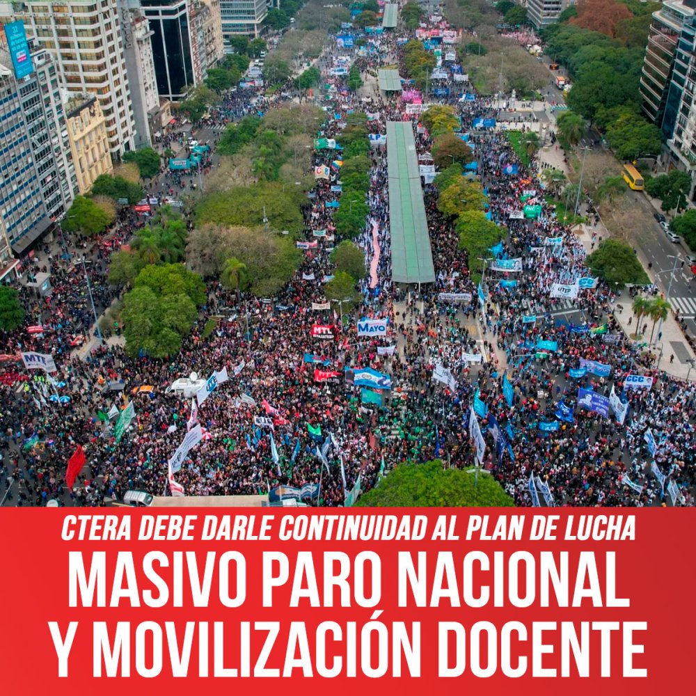 Ctera debe darle continuidad al plan de lucha / Masivo paro nacional y movilización docente