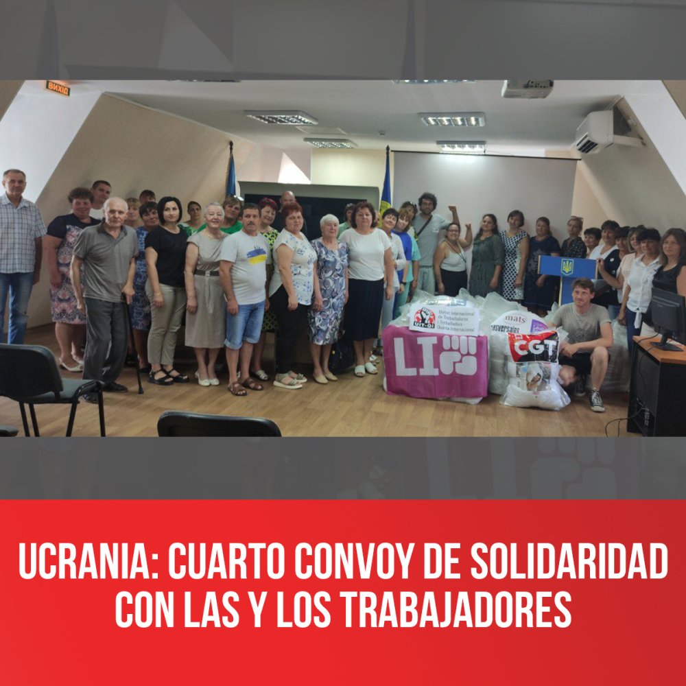 Ucrania: cuarto convoy de solidaridad con las y los trabajadores