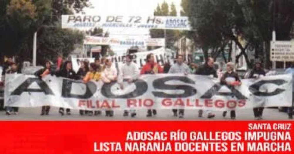 Santa Cruz: Adosac Río Gallegos impugna lista Naranja Docentes en Marcha