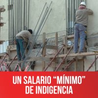 Un salario “mínimo” de indigencia