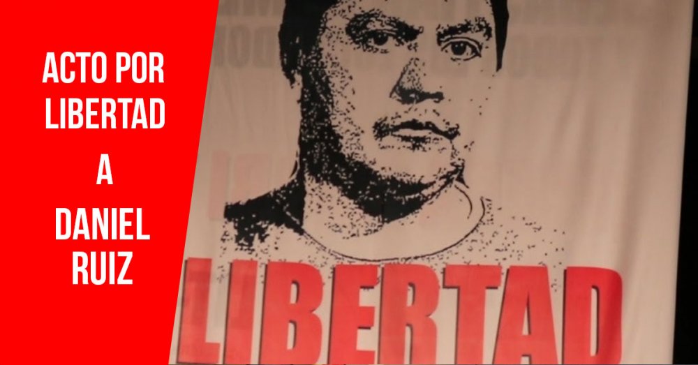 Acto por libertad a Daniel Ruiz