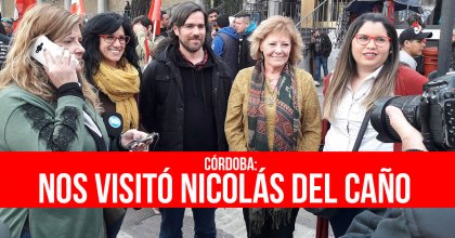 Córdoba: Nos visitó Nicolás del Caño