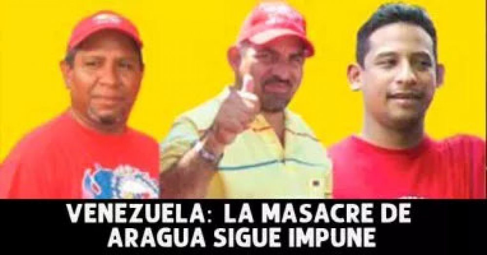 Venezuela: la masacre de Aragua sigue impune