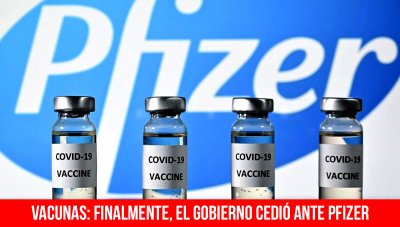 Vacunas: finalmente, el gobierno cedió ante Pfizer