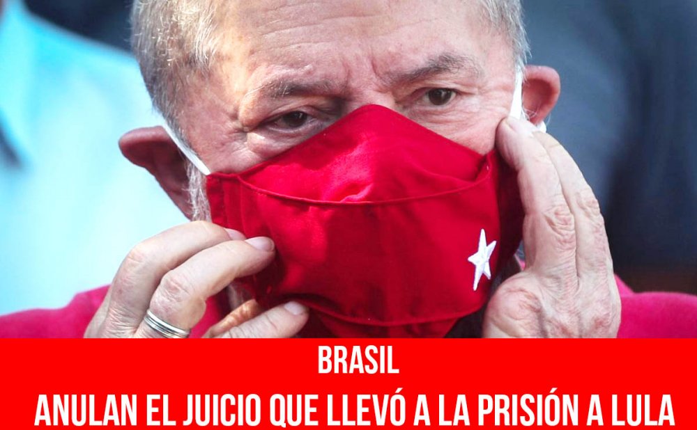 Brasil. Anulan el juicio que llevó a la prisión a Lula