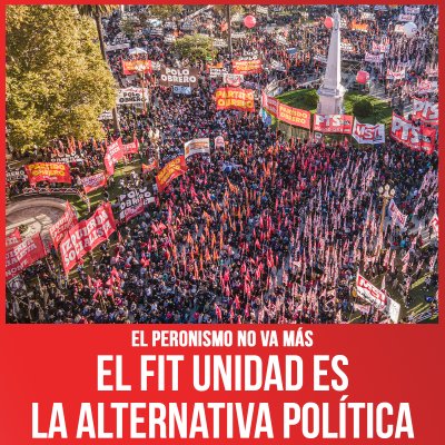 El peronismo no va más / El FIT Unidad es la alternativa política