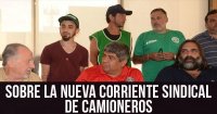 Sobre la nueva corriente sindical de Camioneros