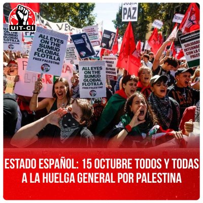 Estado español: 15 octubre todos y todas a la Huelga General por Palestina