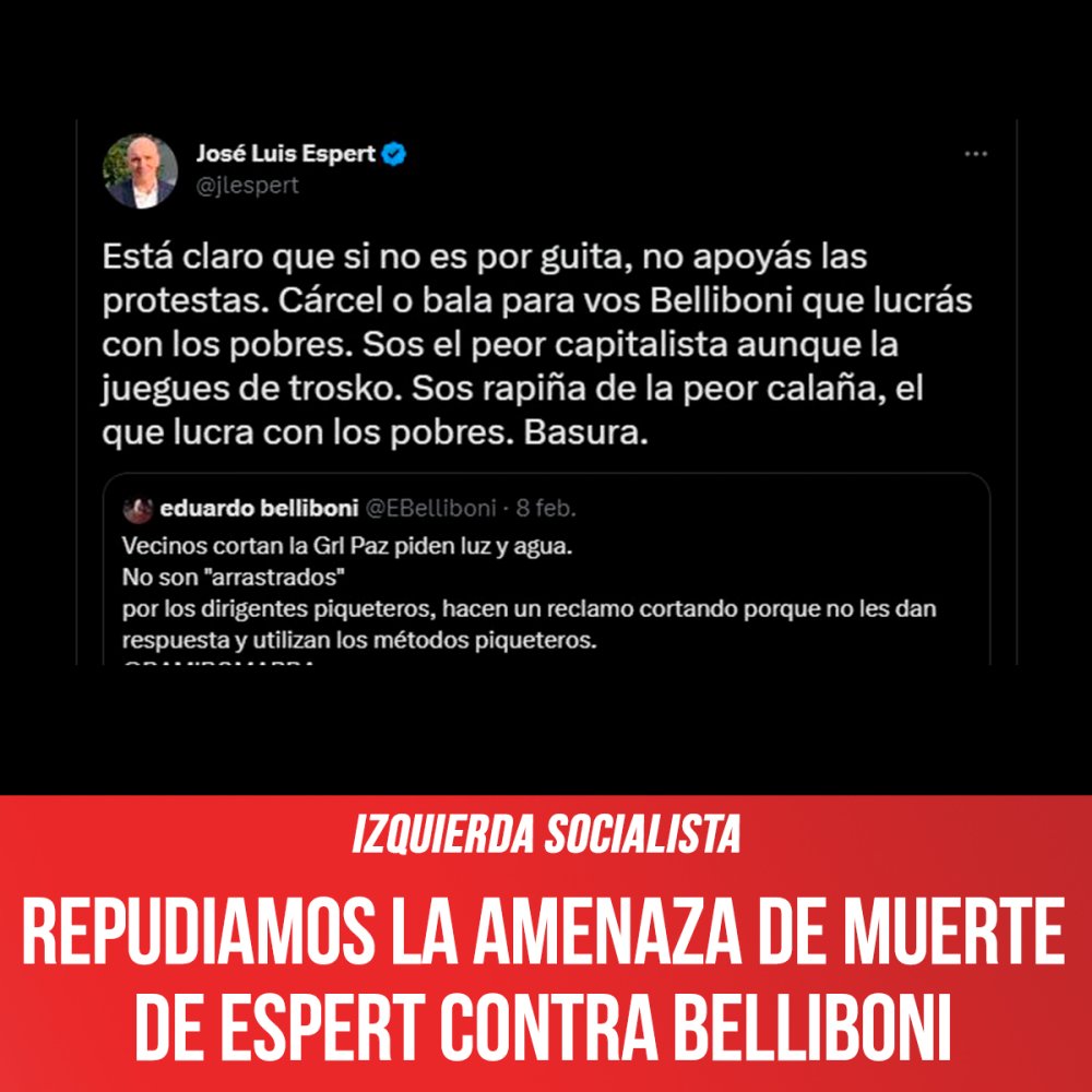 Izquierda Socialista / Repudiamos la amenaza de muerte de Espert contra Belliboni