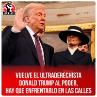 Vuelve el ultraderechista Donald Trump al poder, hay que enfrentarlo en las calles
