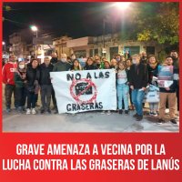 Grave amenaza a vecina por la lucha contra las graseras de Lanús