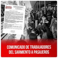 Comunicado de trabajadores del Sarmiento a pasajeros