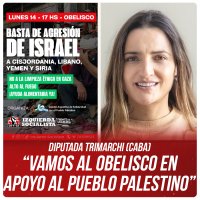 Diputada Trimarchi (CABA) “Vamos al Obelisco en apoyo al pueblo palestino”