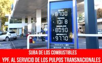 Suba de los combustibles. YPF, al servicio de los pulpos transnacionales