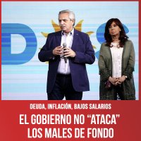 Deuda, inflación, bajos salarios / El gobierno no “ataca” los males de fondo