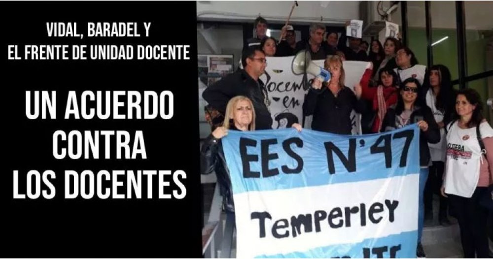Vidal, Baradel y el Frente de Unidad Docente: Un acuerdo contra los docentes