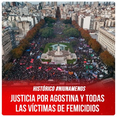 Histórico #NiUnaMenos / Justicia por Agostina y todas las víctimas de femicidios