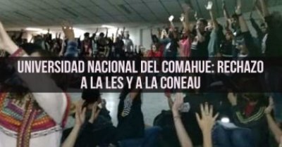 Universidad Nacional del Comahue: Rechazo a la LES y la Coneau