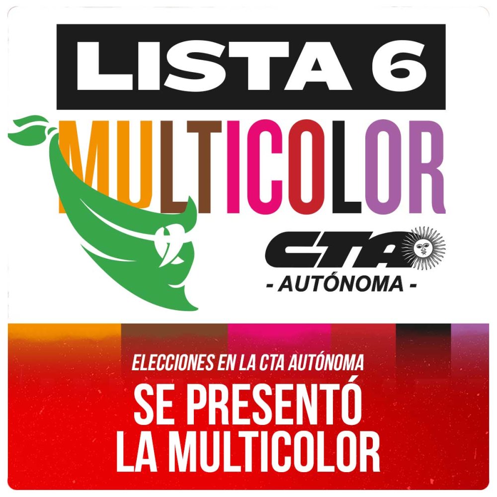 Elecciones en la CTA Autónoma / Se presentó la Multicolor