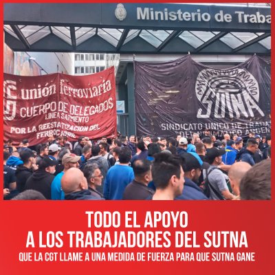 Todo el apoyo a los trabajadores del Sutna