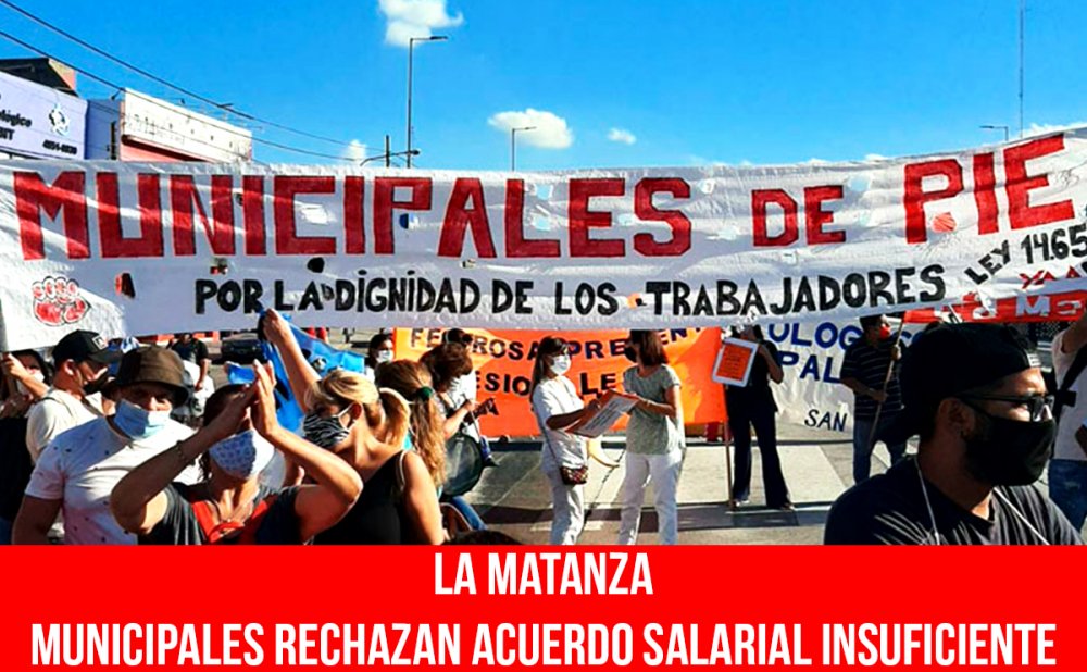 La Matanza. Municipales rechazan acuerdo salarial insuficiente