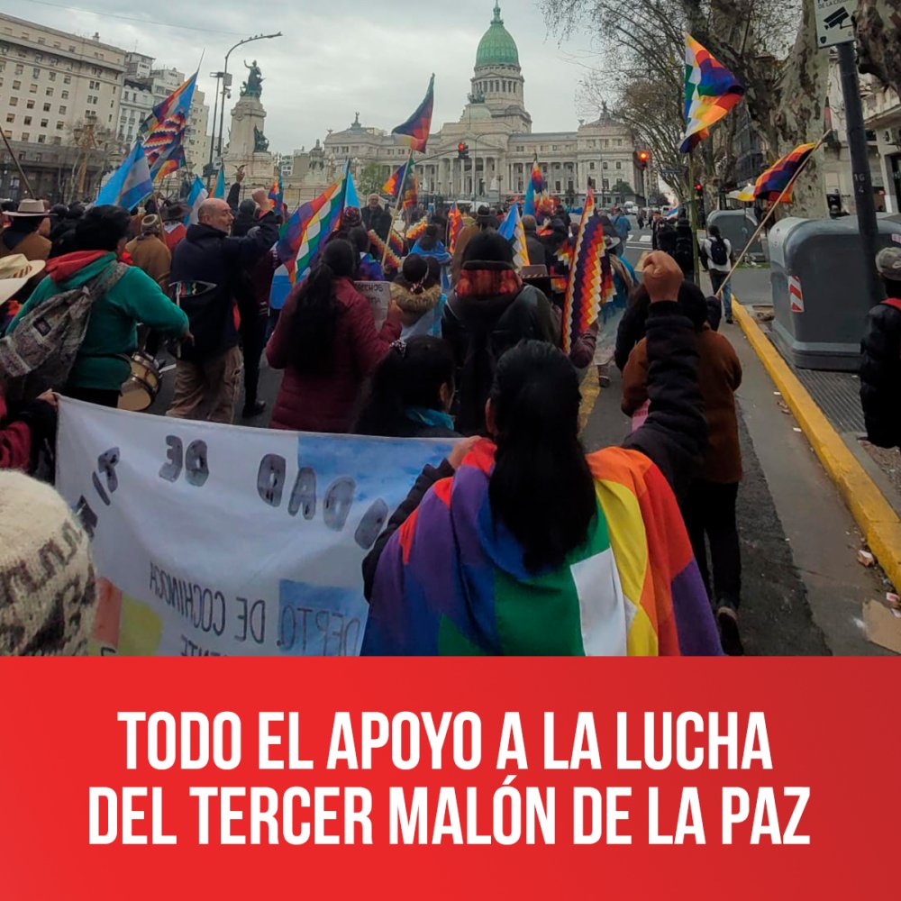 Todo el apoyo a la lucha del Tercer Malón de la Paz