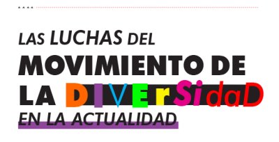 Las luchas del movimiento de la diversidad en la actualidad