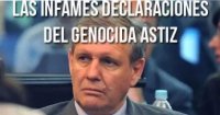 Las infames declaraciones del genocida Astiz