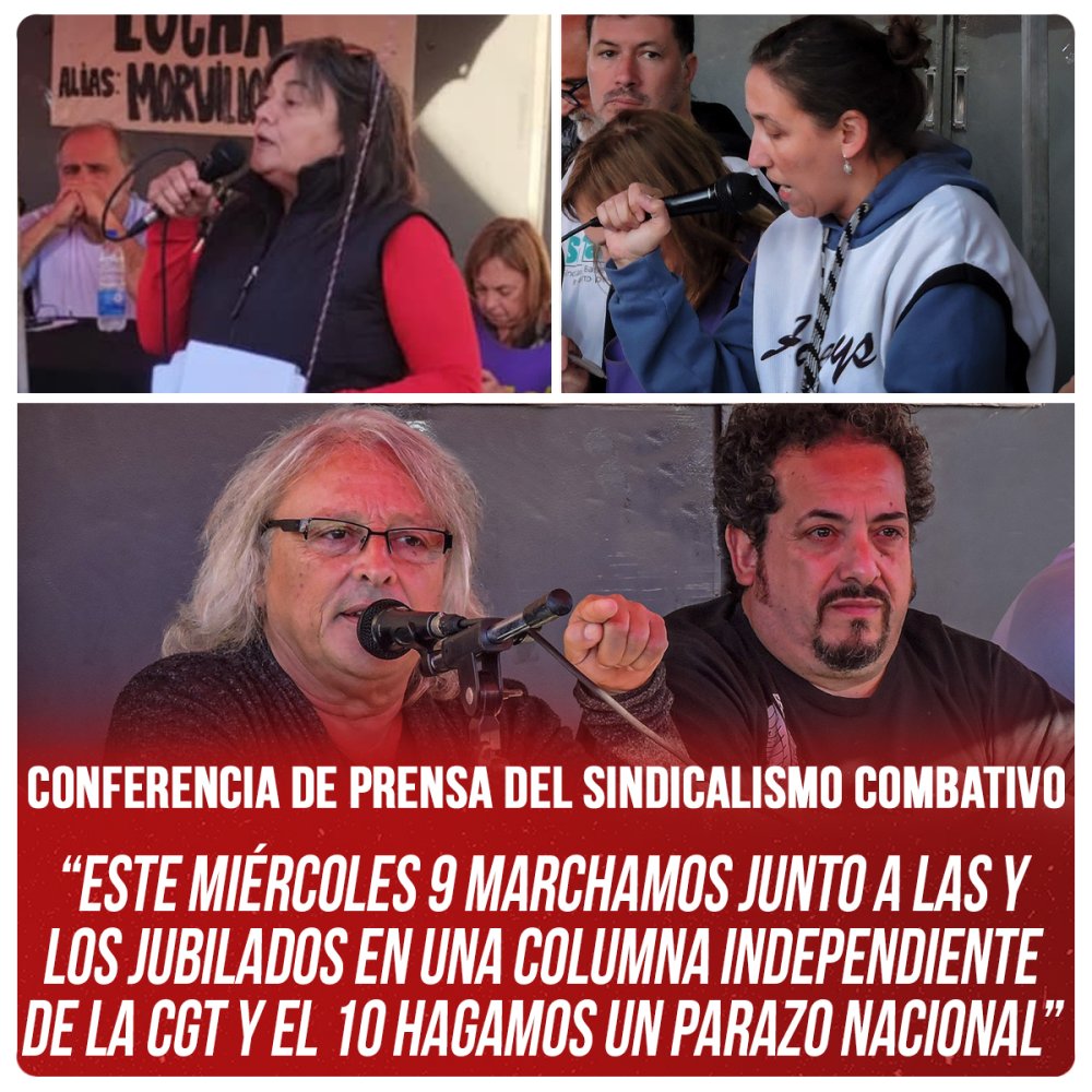 Conferencia de prensa del Sindicalismo Combativo “Este miércoles 9 marchamos junto a las y los jubilados en una columna independiente de la CGT y el 10 hagamos un parazo nacional”