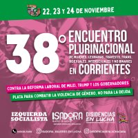 22, 23 Y 24 de noviembre / 38° Encuentro Plurinacional de mujeres, lesbianas, travestis, trans, bisexuales, intersexuales y no binaries en Corrientes