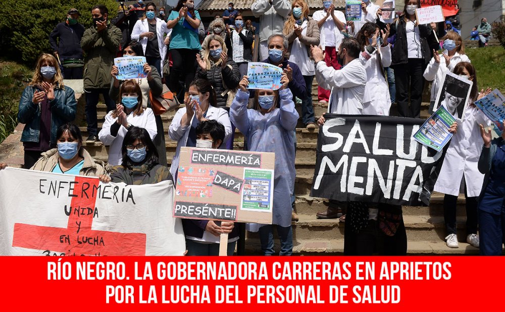 Río Negro. La gobernadora Carreras en aprietos por la lucha del personal de salud