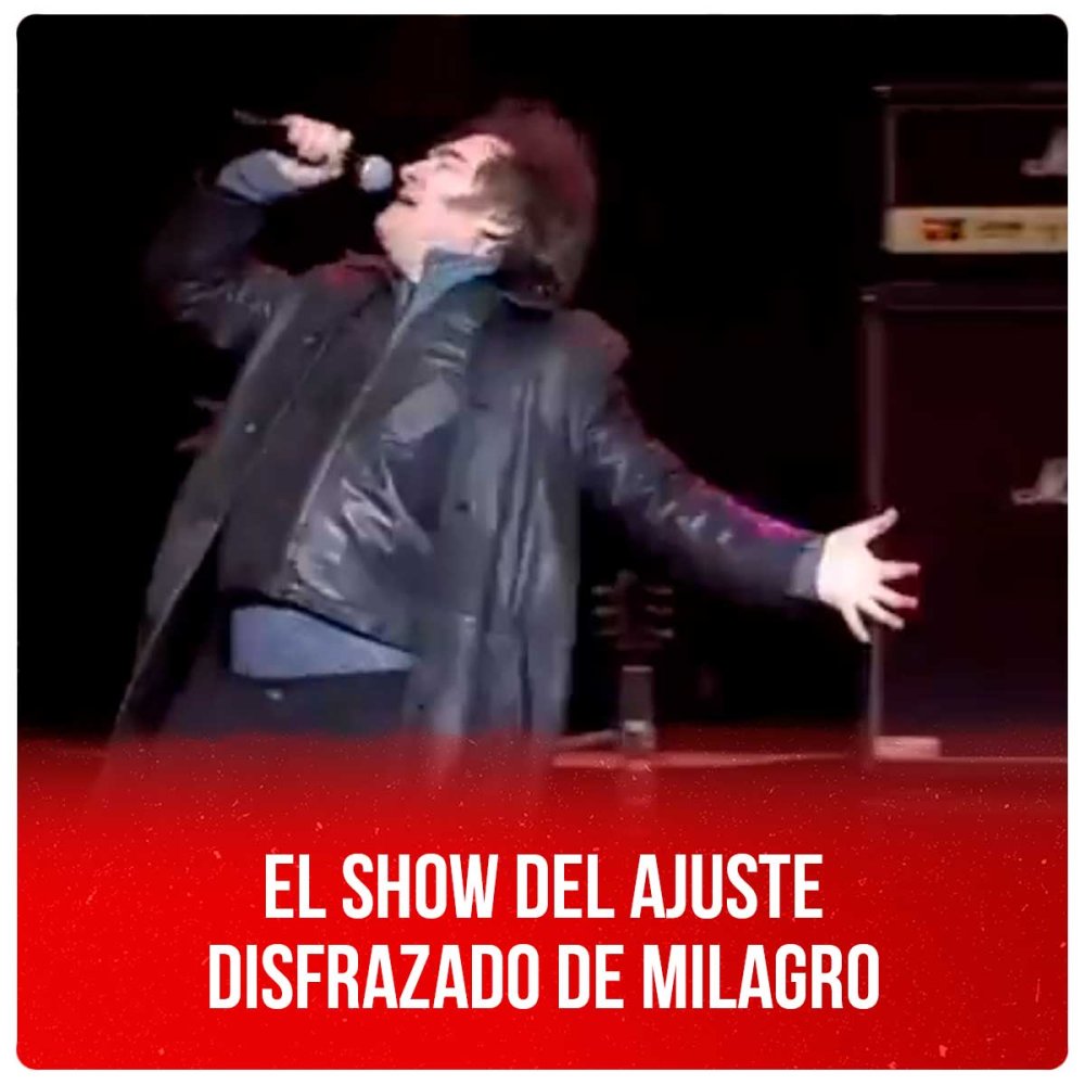 El show del ajuste disfrazado de milagro
