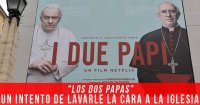 “Los dos papas”: un intento de lavarle la cara a la Iglesia