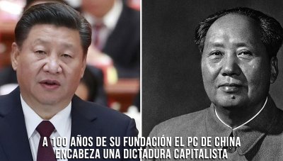 1° de julio 1921. A 100 años de su fundación el PC de China encabeza una dictadura capitalista
