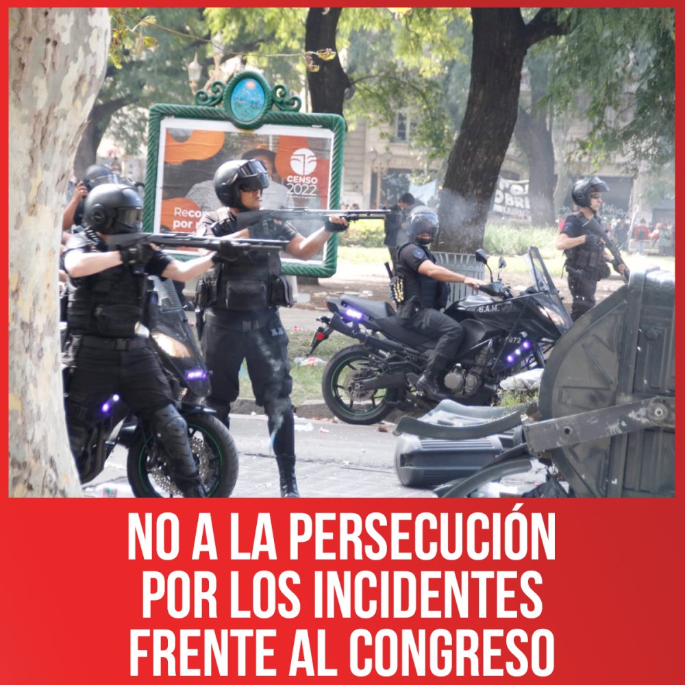No a la persecución por los incidentes frente al Congreso
