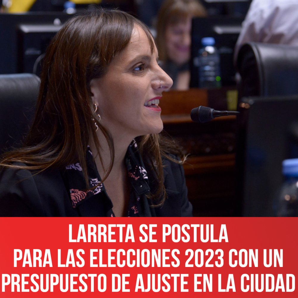 Larreta se postula para las elecciones 2023 con un presupuesto de ajuste en la Ciudad