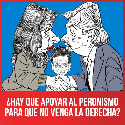 ¿Hay que apoyar al peronismo para que no venga la derecha?