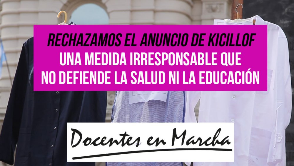 Rechazamos el anuncio de Kicillof | Una medida irresponsable que no defiende la salud ni la educación