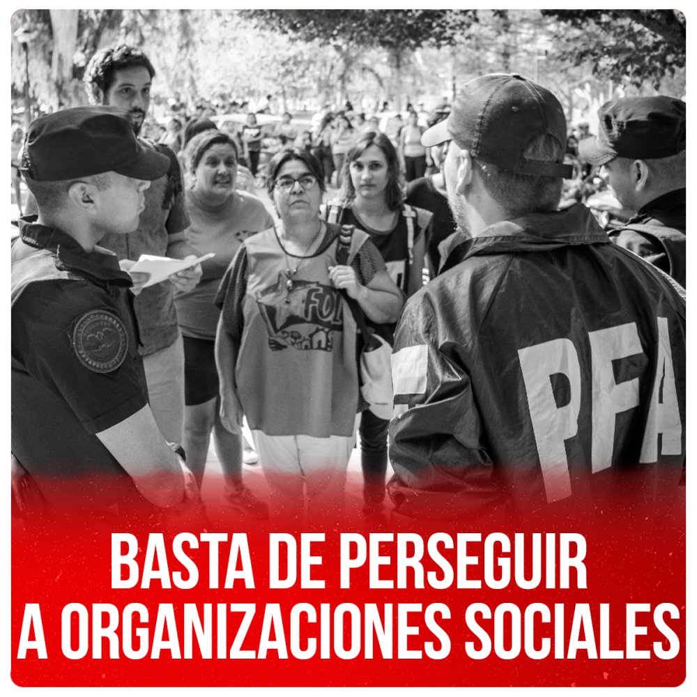 Basta de perseguir a organizaciones sociales