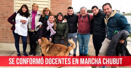 Se conformó Docentes en Marcha Chubut