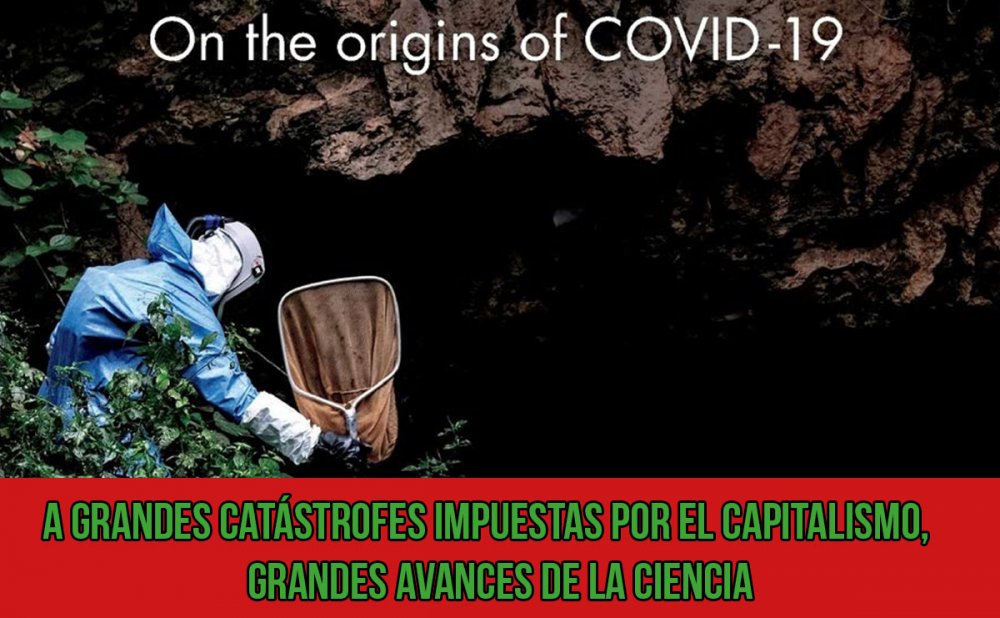 A grandes catástrofes impuestas por el capitalismo, grandes avances de la ciencia