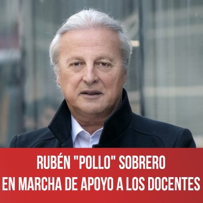 Rubén &quot;Pollo&quot; Sobrero en marcha de apoyo a los docentes