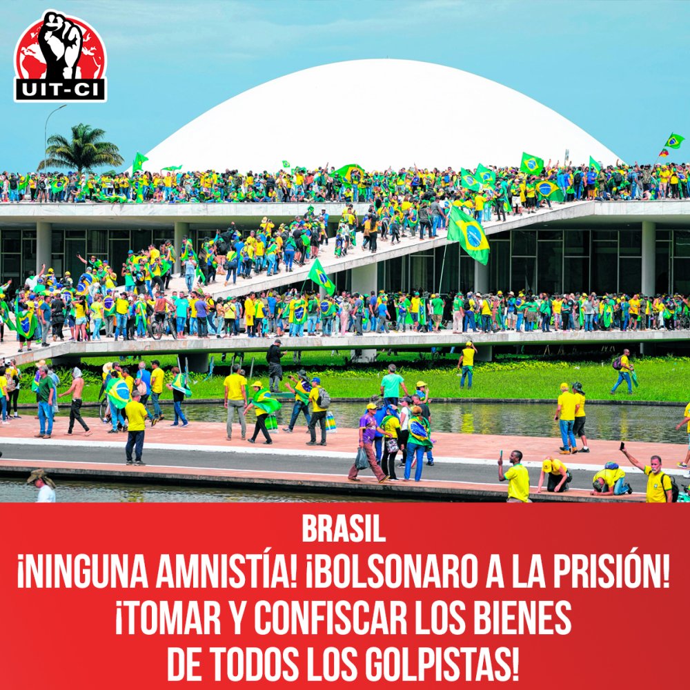 Brasil: ¡Ninguna Amnistía! ¡Bolsonaro a la prisión! ¡Tomar y confiscar los bienes de todos los golpistas!