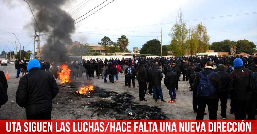 UTA siguen las luchas/Hace falta una nueva dirección