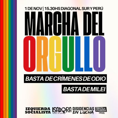 Sábado 1 de noviembre 15:30 hs, 34 Marcha del Orgullo “Al ajuste y odio del gobierno le respondemos con Orgullo”