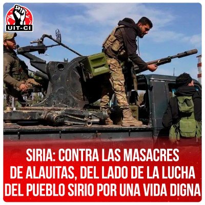 Siria: Contra las masacres de alauitas, del lado de la lucha del pueblo sirio por una vida digna