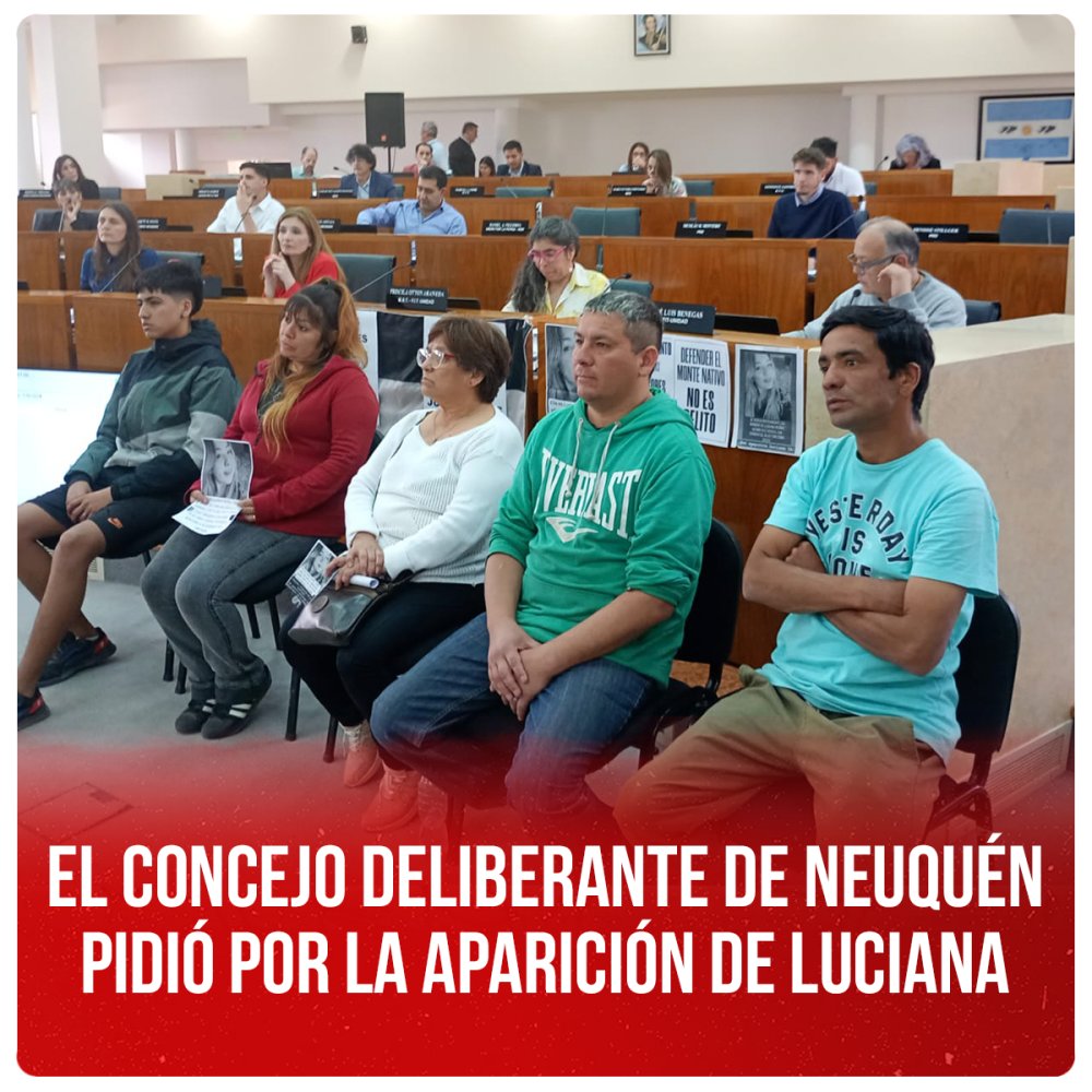 El Concejo Deliberante de Neuquén pidió por la aparición de Luciana